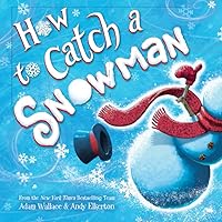 How to Catch a Snowman How to Catch a Snowman Paperback