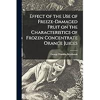 Effect of the Use of Freeze-damaged Fruit on the Characteristics of Frozen Concentrate Orange Juices