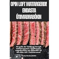 Opin Loft Matargerði! Endasta Útimaðrabókin (Icelandic Edition)