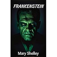 Frankenstein: Version illustrée en français et anglais (French Edition)