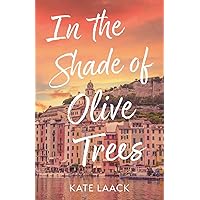 In the Shade of Olive Trees In the Shade of Olive Trees Paperback Kindle Hardcover