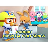 Pororo Hospital Play Songs