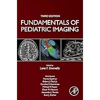 Fundamentals of Pediatric Imaging Fundamentals of Pediatric Imaging Hardcover Kindle