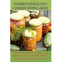 Konservering Och Konservering 2022 (Swedish Edition)