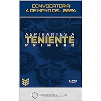 ASPIRANTES A TENIENTE PRIMERO (Spanish Edition)
