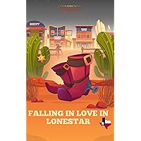 Falling In Love In Lonestar: 