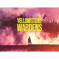 Yellowstone Wardens - Season 3