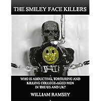 The Smiley Face Killers: Who is abducting and murdering young men in the US and UK?