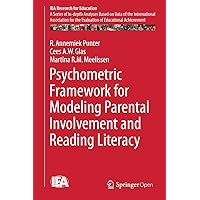 Psychometric Framework for Modeling Parental Involvement and Reading Literacy (IEA Research for Education Book 1) Psychometric Framework for Modeling Parental Involvement and Reading Literacy (IEA Research for Education Book 1) Kindle Hardcover Paperback