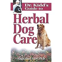 Dr. Kidd's Guide to Herbal Dog Care Dr. Kidd's Guide to Herbal Dog Care Paperback