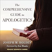 The Comprehensive Guide to Apologetics The Comprehensive Guide to Apologetics Paperback Audible Audiobook Kindle Audio CD