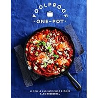 Foolproof One-Pot: 60 Simple and Satisfying Recipes Foolproof One-Pot: 60 Simple and Satisfying Recipes Hardcover Kindle