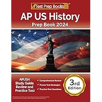AP US History Prep Book 2024: APUSH Study Guide Review and Practice Test [3rd Edition] AP US History Prep Book 2024: APUSH Study Guide Review and Practice Test [3rd Edition] Paperback