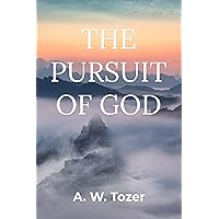 The Pursuit of God The Pursuit of God Audible Audiobook Paperback Kindle Hardcover Mass Market Paperback Audio CD
