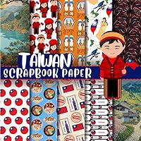 Taiwan Scrapbook Paper: Double-Sided Decorative Craft Papers For Wrapping, Junk Journals & Mixed Media, Card Making And More