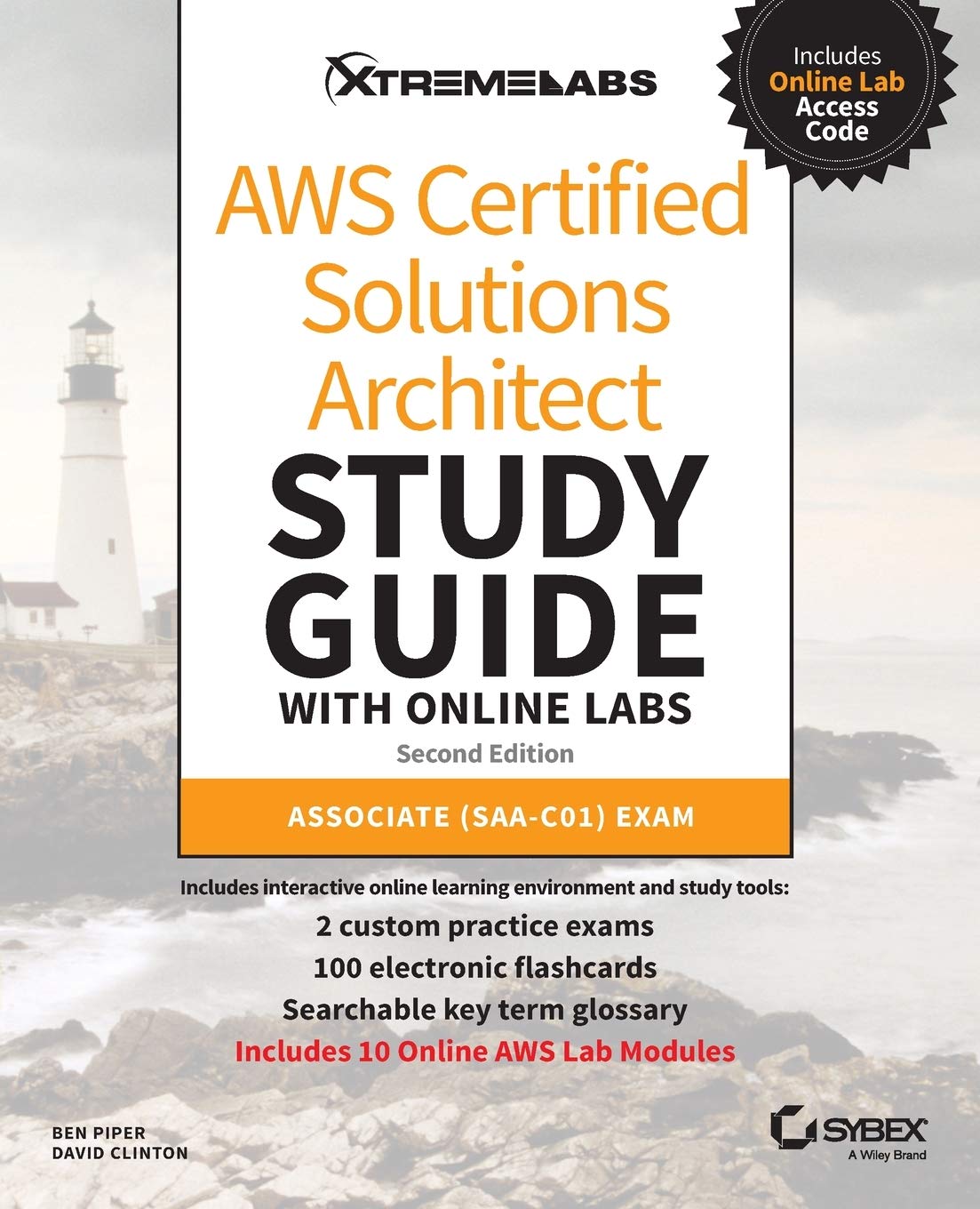 AWS Certified Solutions Architect Study Guide with Online Labs: Associate (SAA-C01) Exam