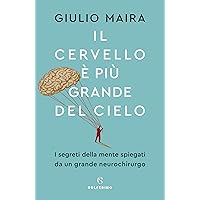 Il cervello è più grande del cielo (Italian Edition) Il cervello è più grande del cielo (Italian Edition) Kindle Paperback