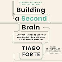 Building a Second Brain: A Proven Method to Organize Your Digital Life and Unlock Your Creative Potential Building a Second Brain: A Proven Method to Organize Your Digital Life and Unlock Your Creative Potential Audible Audiobook Hardcover Kindle Paperback Audio CD