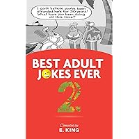 Best Adult Jokes Ever 2 Best Adult Jokes Ever 2 Kindle