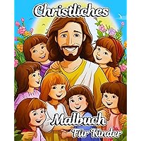 Christliches Malbuch für Kinder: Schöne Bibelillustrationen mit biblischen und christlichen Szenen für Jungen (German Edition)