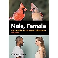 Male, Female: The Evolution of Human Sex Differences Male, Female: The Evolution of Human Sex Differences Paperback eTextbook
