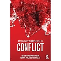 Psychoanalytic Perspectives on Conflict (Psychological Issues) Psychoanalytic Perspectives on Conflict (Psychological Issues) Paperback Kindle Hardcover