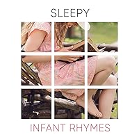 # 1 Album: Sleepy Infant Rhymes # 1 Album: Sleepy Infant Rhymes MP3 Music