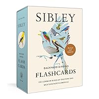 Sibley Backyard Birding Flashcards, Revised and Updated: 100 Common Birds of Eastern and Western North America Sibley Backyard Birding Flashcards, Revised and Updated: 100 Common Birds of Eastern and Western North America Cards