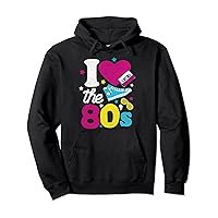 I Love The 80s Shirt 80s Clothes for Women and Men Retro Pullover Hoodie