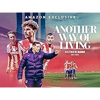 Another Way of Living: Atlético de Madrid. - Season 1