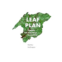 Leaf Plan: Towards the Ecological Transition Leaf Plan: Towards the Ecological Transition Kindle Paperback