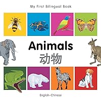 My First Bilingual Book–Animals (English–Chinese) My First Bilingual Book–Animals (English–Chinese) Board book Kindle
