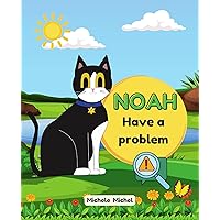 Noah have a problem Noah have a problem Kindle Paperback