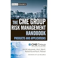 The CME Group Risk Management Handbook: Products and Applications The CME Group Risk Management Handbook: Products and Applications Hardcover Kindle Paperback Bunko