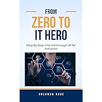 From Zero To IT Hero