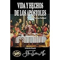 Vida y Hechos de los Apóstoles (Spanish Edition) Vida y Hechos de los Apóstoles (Spanish Edition) Kindle Paperback