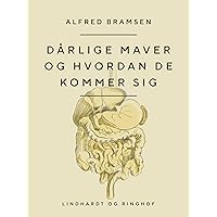 Dårlige maver og hvordan de kommer sig (Danish Edition)