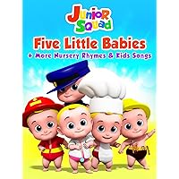 Junior Squad - Five Little Babies + More Nursery Rhymes & Kids Songs