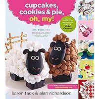 Cupcakes, Cookies & Pie, Oh, My!: New Treats, New Techniques, More Hilarious Fun Cupcakes, Cookies & Pie, Oh, My!: New Treats, New Techniques, More Hilarious Fun Paperback Kindle Edition with Audio/Video