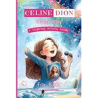 Celine Dion Biography For Kids: A Little Big Dreamers Biography Celine Dion Biography For Kids: A Little Big Dreamers Biography Paperback