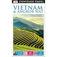 DK Eyewitness Travel Guide Vietnam and Angkor Wat DK Eyewitness Travel Guide Vietnam and Angkor Wat Paperback