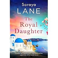 The Royal Daughter: A completely unputdownable and heartbreaking page-turner full of family secrets (The Lost Daughters) The Royal Daughter: A completely unputdownable and heartbreaking page-turner full of family secrets (The Lost Daughters) Kindle Paperback Audible Audiobook