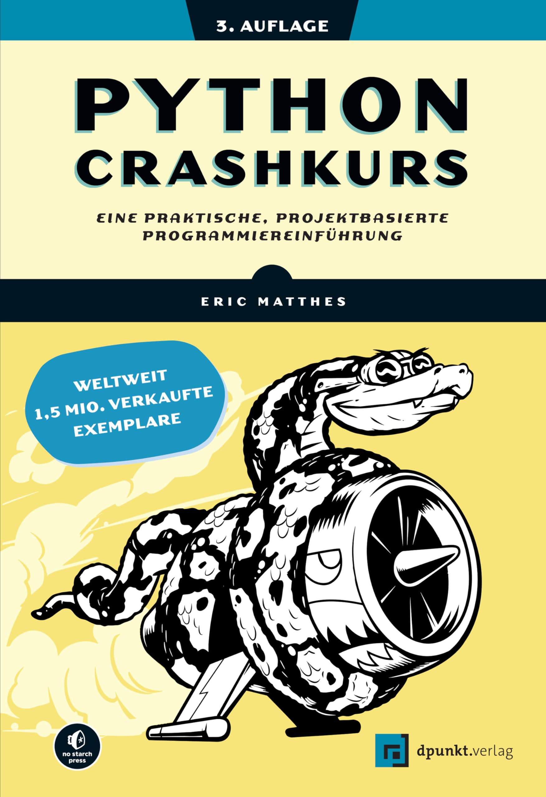 Python Crashkurs: Eine praktische, projektbasierte Programmiereinführung (German Edition)