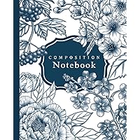 Composition Notebook College Ruled: Vintage Botanical Illustration, Cute Floral Aesthetic Journal for School, College, Gift for Women, Girls, Wide Lined