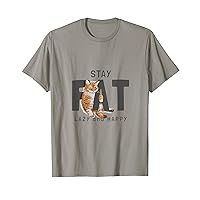 Stay fat, lazy and happy, funny t-shirt thick cat T-Shirt