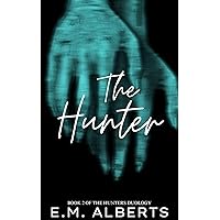 The Hunter (The Hunters Duology Book 2)