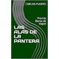 LAS ALAS DE LA PANTERA: Premio Barco de Vapor (Spanish Edition) LAS ALAS DE LA PANTERA: Premio Barco de Vapor (Spanish Edition) Kindle Paperback