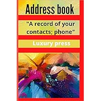 Address Book a record of your contract phone Luxury Press: address book birthday calendar