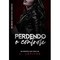 Perdendo O Controle (Estilhaços Livro 1) (Portuguese Edition)