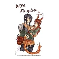 Wild Kingdom : A Sci-fi Monster Evolution Adventure Fantasy